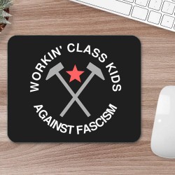 Alfombrilla para ratón "Workin' class kids, against fascism"